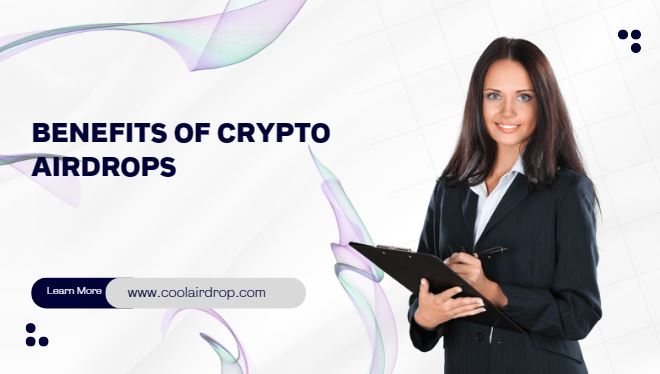 What Are the Benefits of Airdrop Crypto