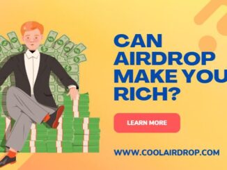 Can Crypto Airdrop Make You Rich