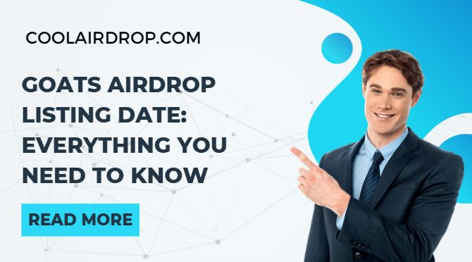 Goats Airdrop Listing Date