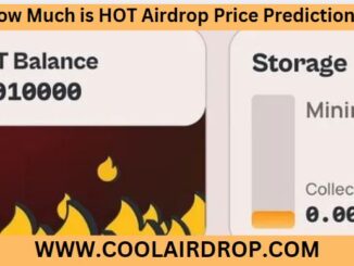 How Much is HOT Airdrop Price Prediction