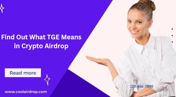 What Is TGE In Crypto Airdrop