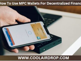 How To Use MPC Wallets For Decentralized Finance