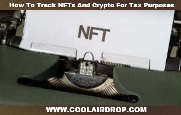 How To Track NFTs And Crypto For Tax Purposes