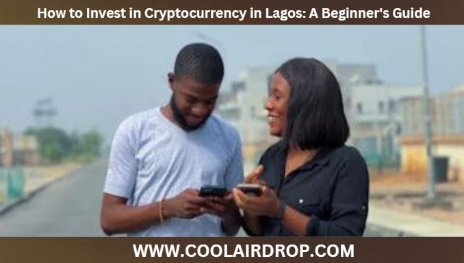 How To Safely Invest In Cryptocurrency In Lagos