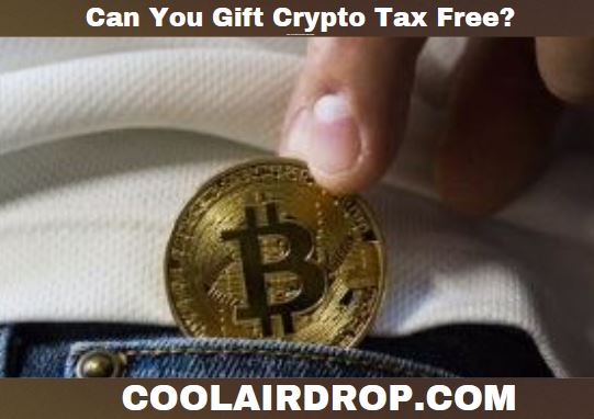 Can You Gift Crypto Tax Free