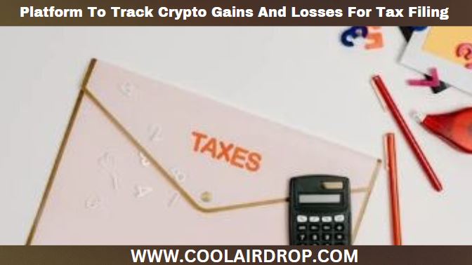 Platform To Track Crypto Gains And Losses For Tax Filing